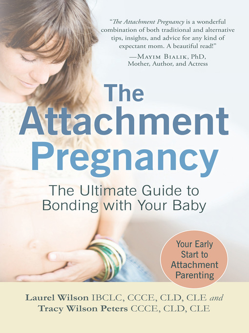 Title details for The Attachment Pregnancy by Laurel Wilson - Available